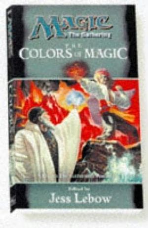 [Magic: The Gathering: Anthology 01] • The Colors of Magic Anthology